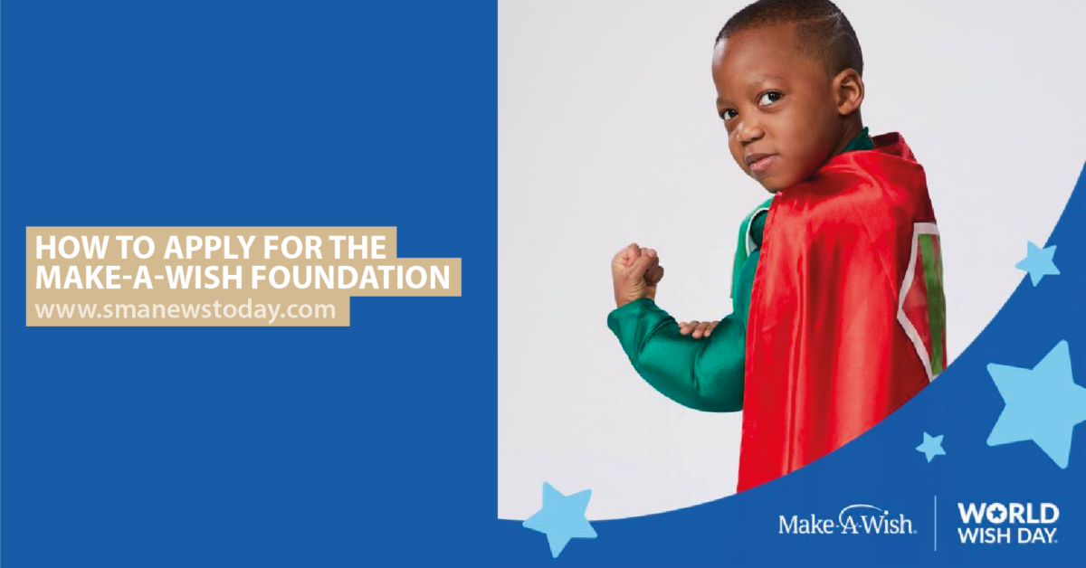 How to Apply for the MakeAWish Foundation SMA News Today Forums