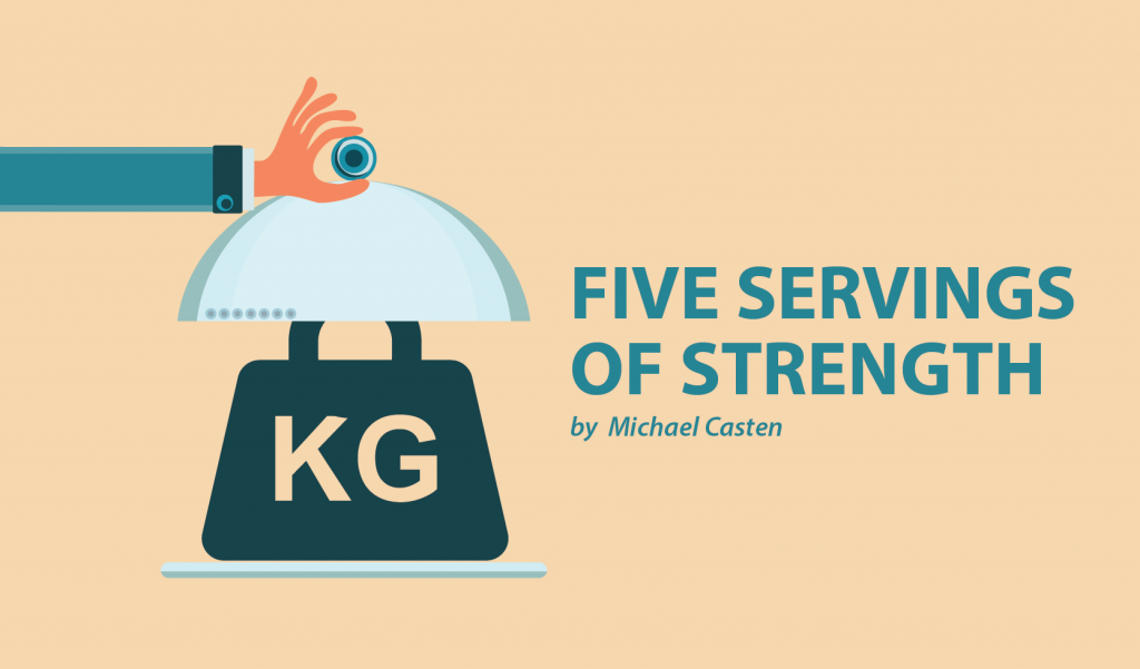 Kevin Casten Five Servings of Strength 
