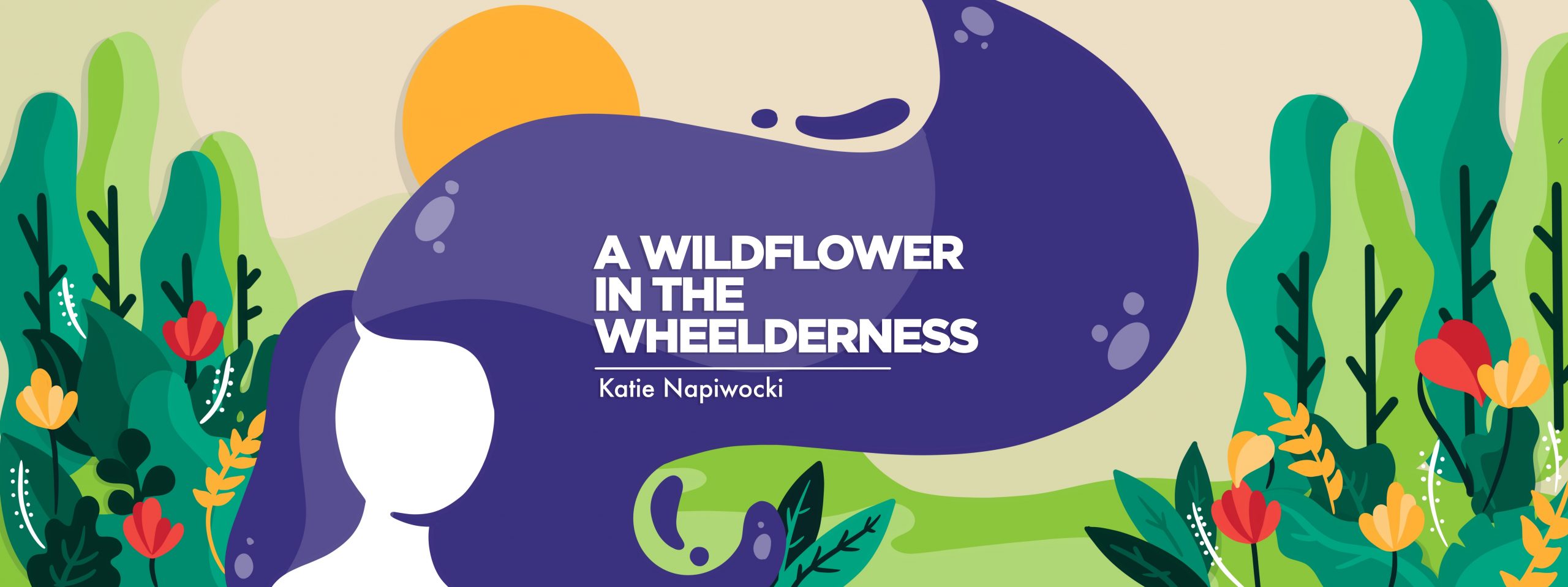 A Wildflower in the Wheelderness