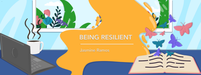 Column banner for Jasmine Ramos "Being Resilient"